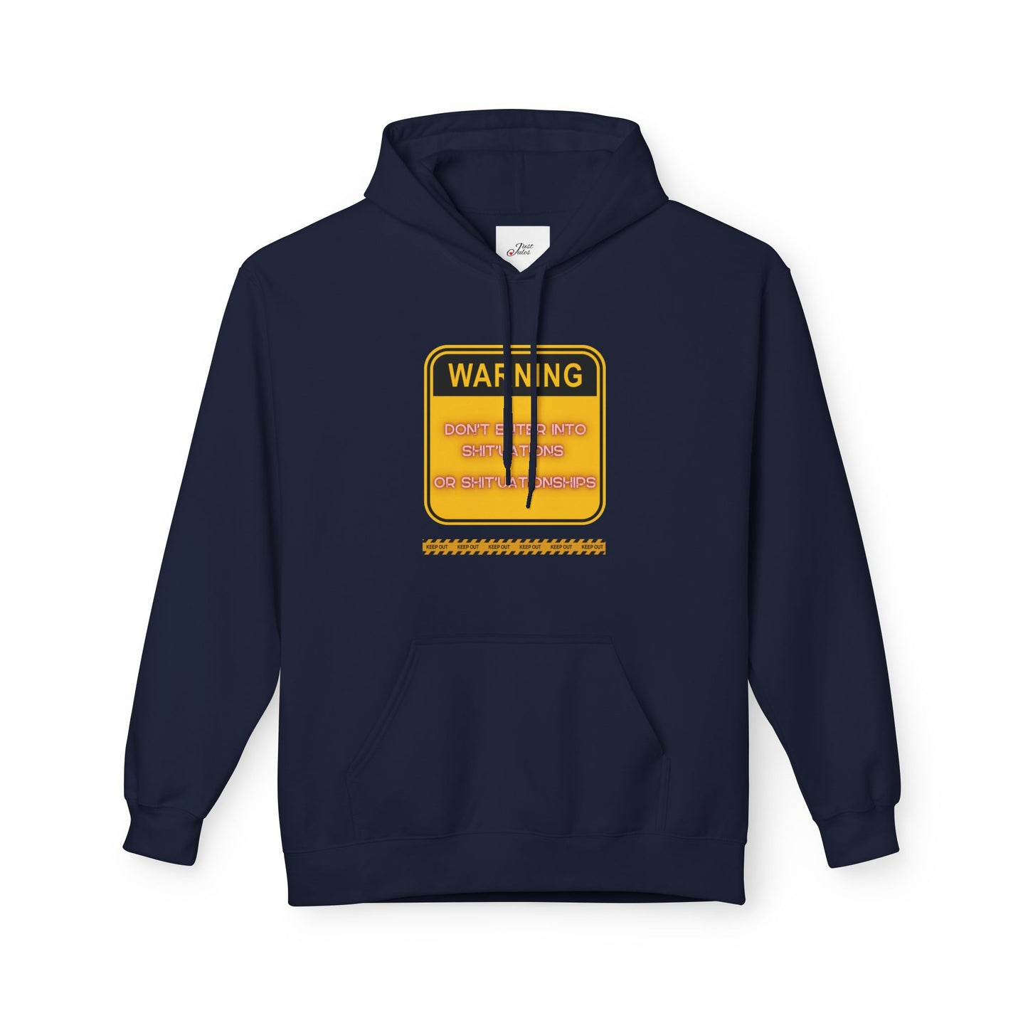 Bold Warning Sign Hoodie -"DON'T ENTER INTO SHIT'UATIONS OR SHIT'UATIONSHIPS!" – Empowering, Humorous, and Stylish Apparel