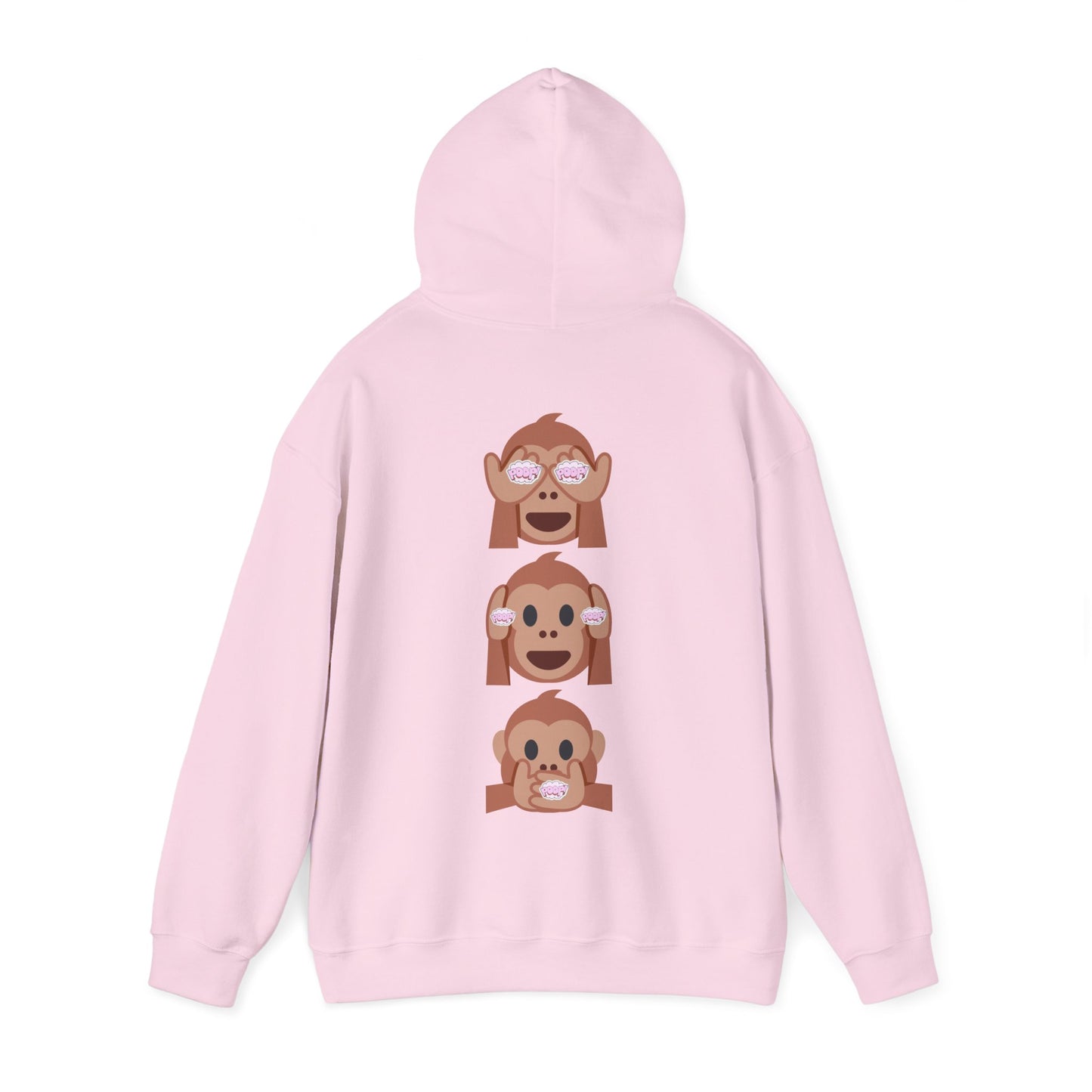 Introducing our iconic "See No Evil..Poop, Hear No Evil..Poop, Speak No Evil..Poop" monkeys hooded sweatshirt.