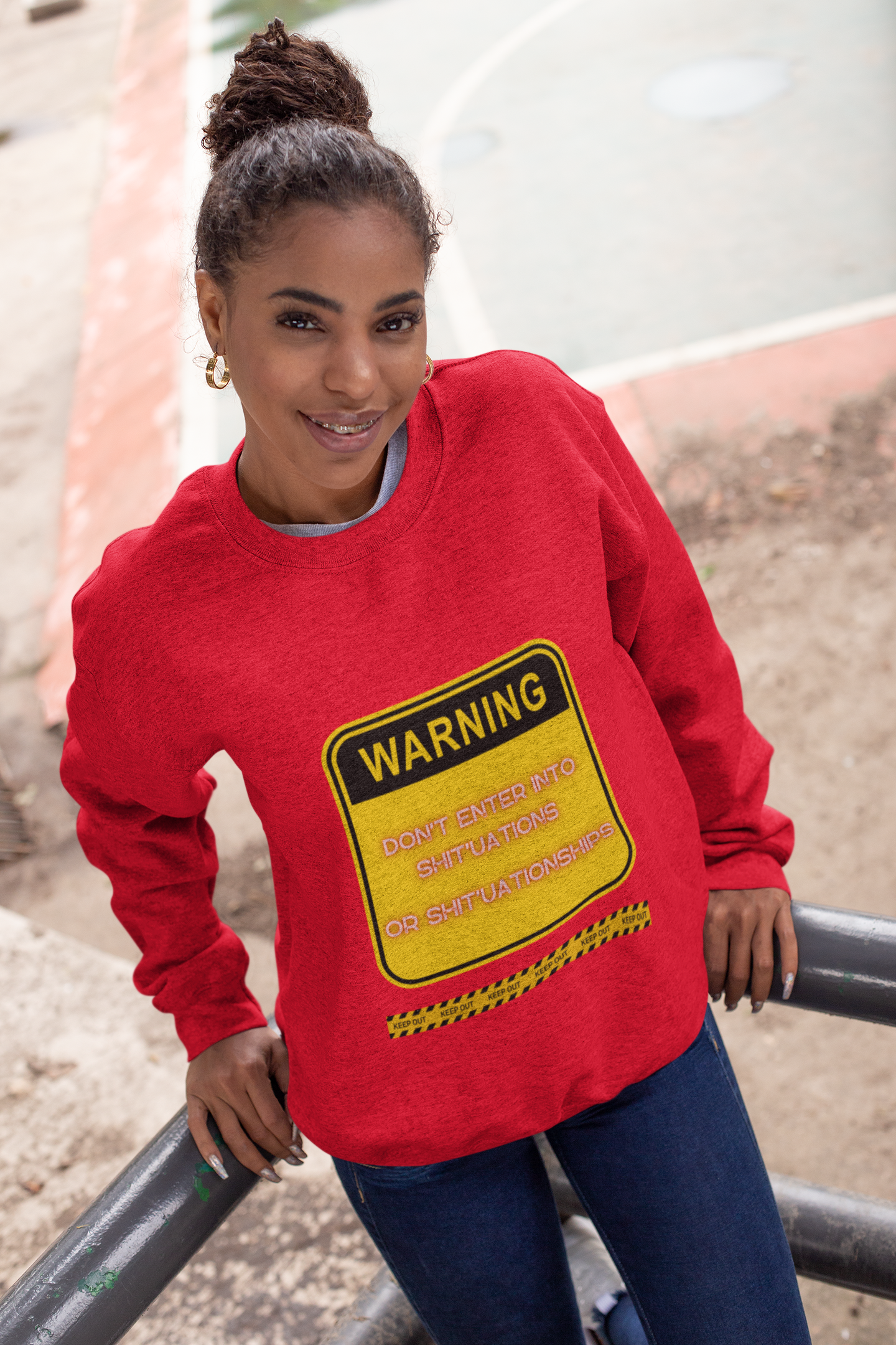 Unisex Sweatshirt - Bold Warning Sign Sweat-Top - "DON'T ENTER INTO SHIT'UATIONS OR SHIT'UATIONSHIPS!" – Empowering, Humorous, and Stylish Apparel