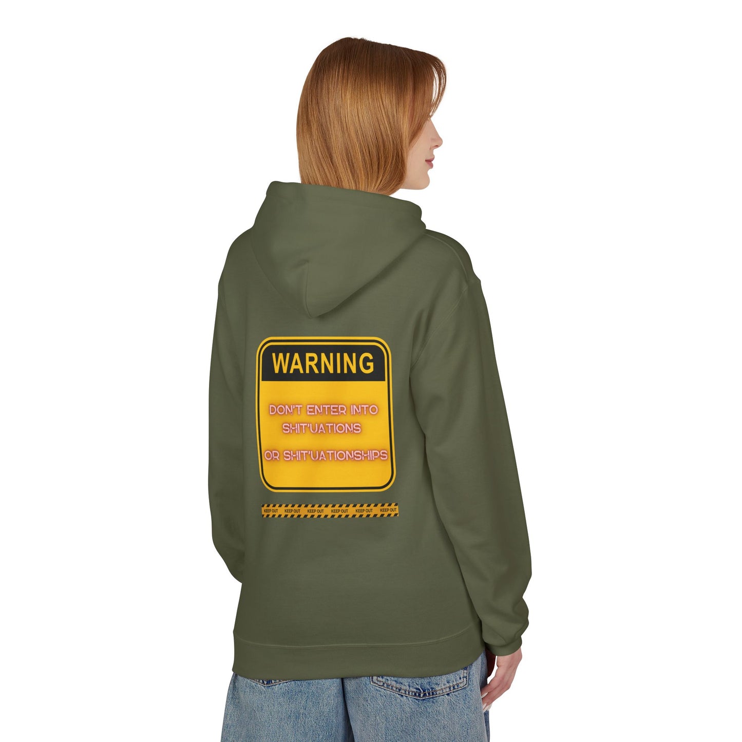 Bold Warning Sign Hoodie -"DON'T ENTER INTO SHIT'UATIONS OR SHIT'UATIONSHIPS!" – Empowering, Humorous, and Stylish Apparel