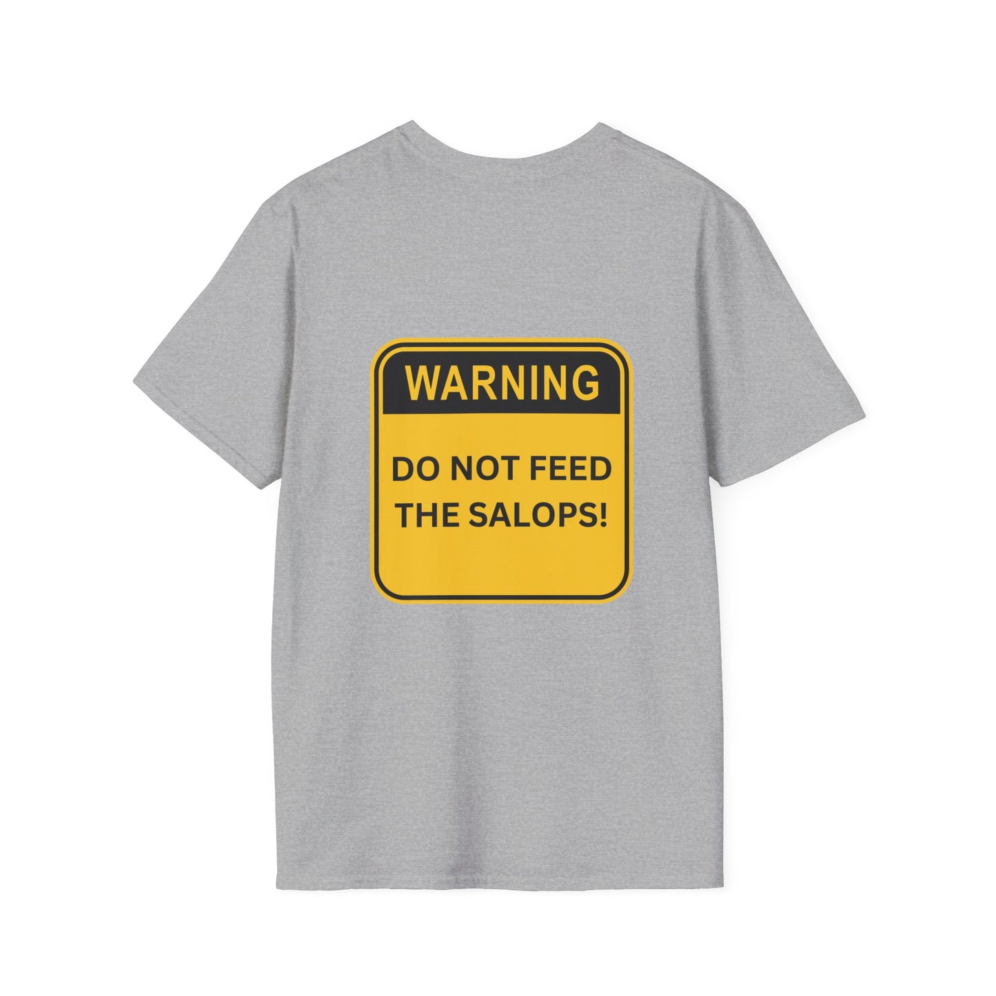 Unisex Softstyle T-Shirt - Patois Humour - DO NOT FEED THE SALOPS - Warning Sign Top