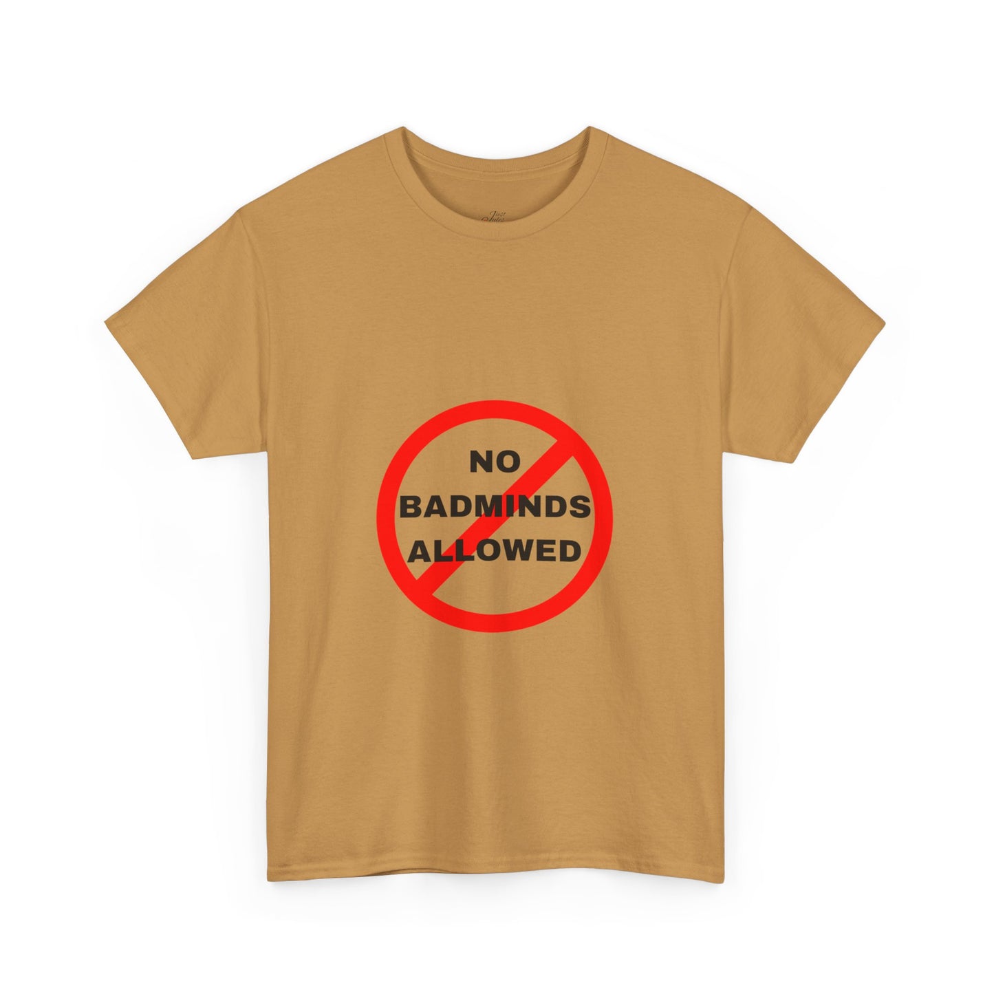 Unisex Heavy Cotton Tee Featuring Print Design - "NO BADMINDS ALLOWED" - LOVEJUSTJULES - CARIBBEAN HUMOUR