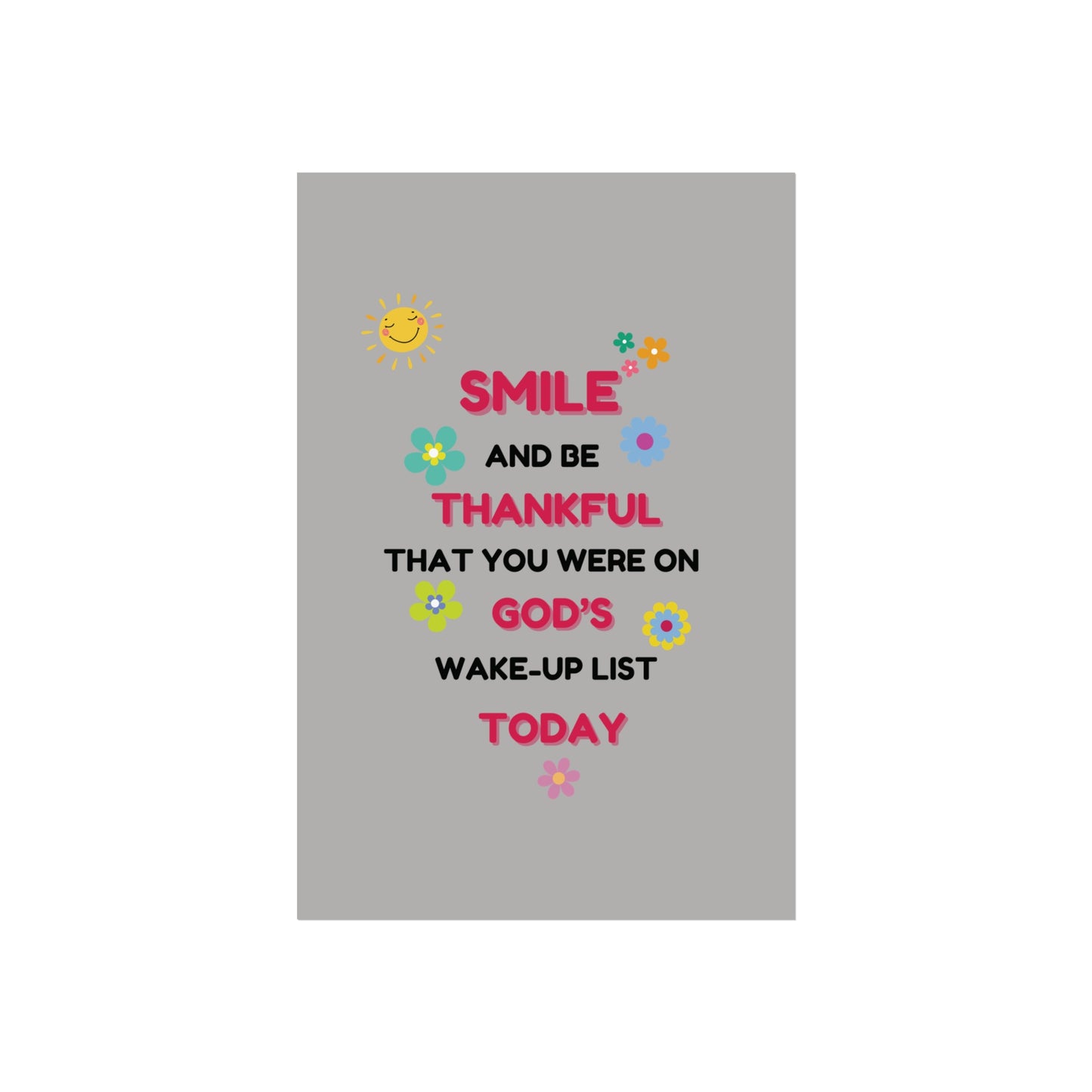 Fine Art Posters - “Smile and Be Thankful” Inspirational Canvas Print – Uplifting Home Décor with a Positive Message By LoveJustJules