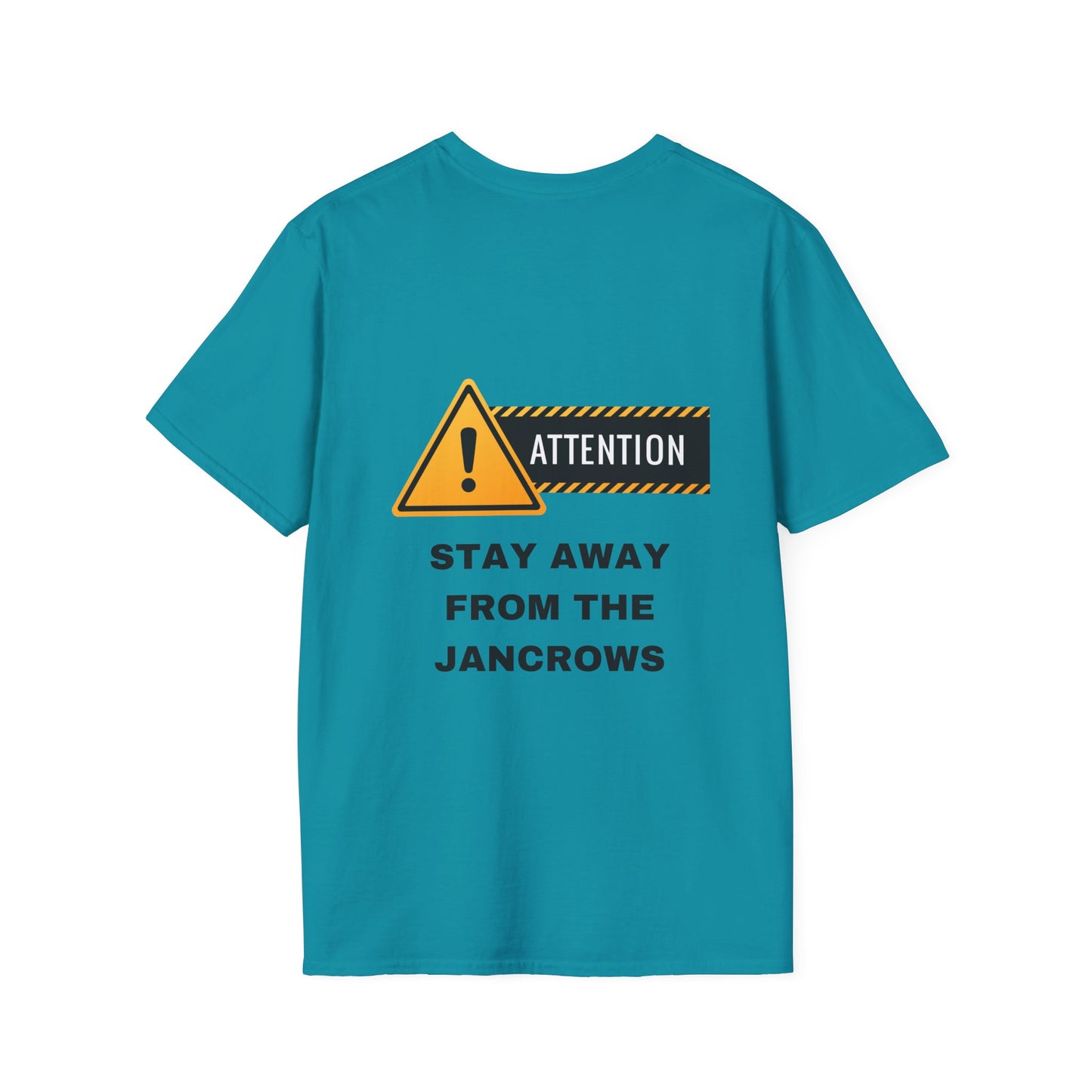 Unisex Softstyle T-Shirt Featuring Design Print - STAY AWAY FROM THE JANCROWS" - Caribbean Humour - LoveJustJules