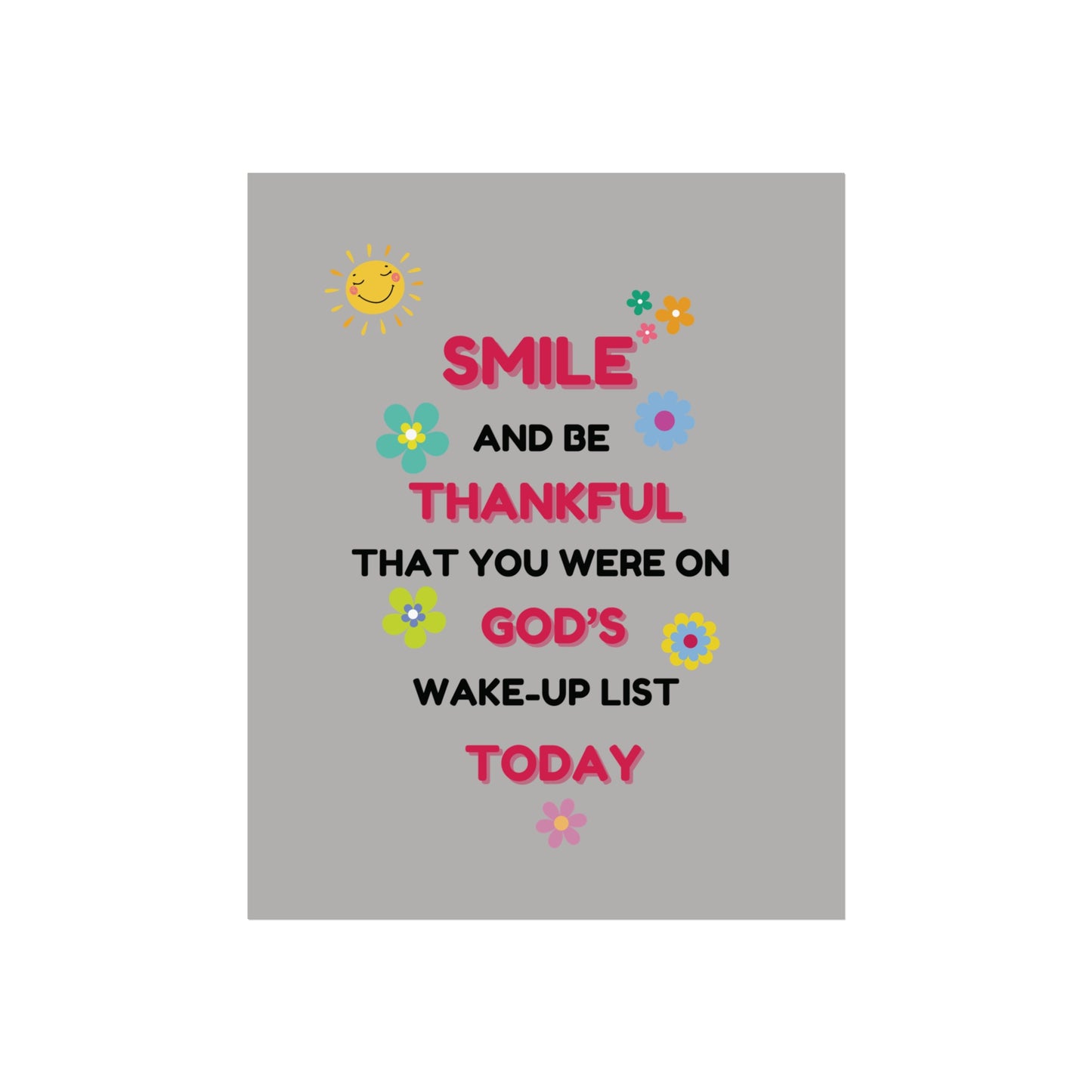 Fine Art Posters - “Smile and Be Thankful” Inspirational Canvas Print – Uplifting Home Décor with a Positive Message By LoveJustJules