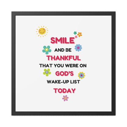 Framed Posters By LoveJustJules - “Smile and Be Thankful - Inspirational Framed Print – Uplifting Home Décor with Positive Message