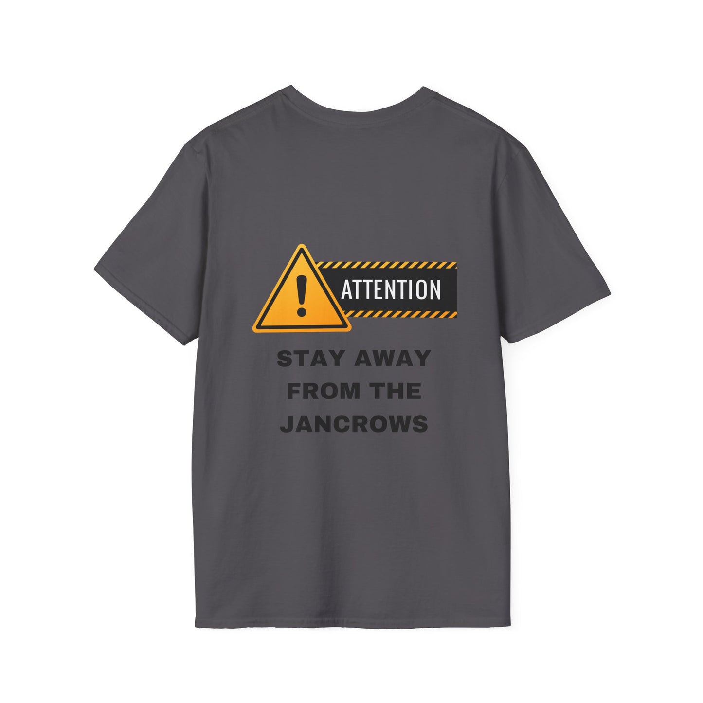 Unisex Softstyle T-Shirt Featuring Design Print - STAY AWAY FROM THE JANCROWS" - Caribbean Humour - LoveJustJules