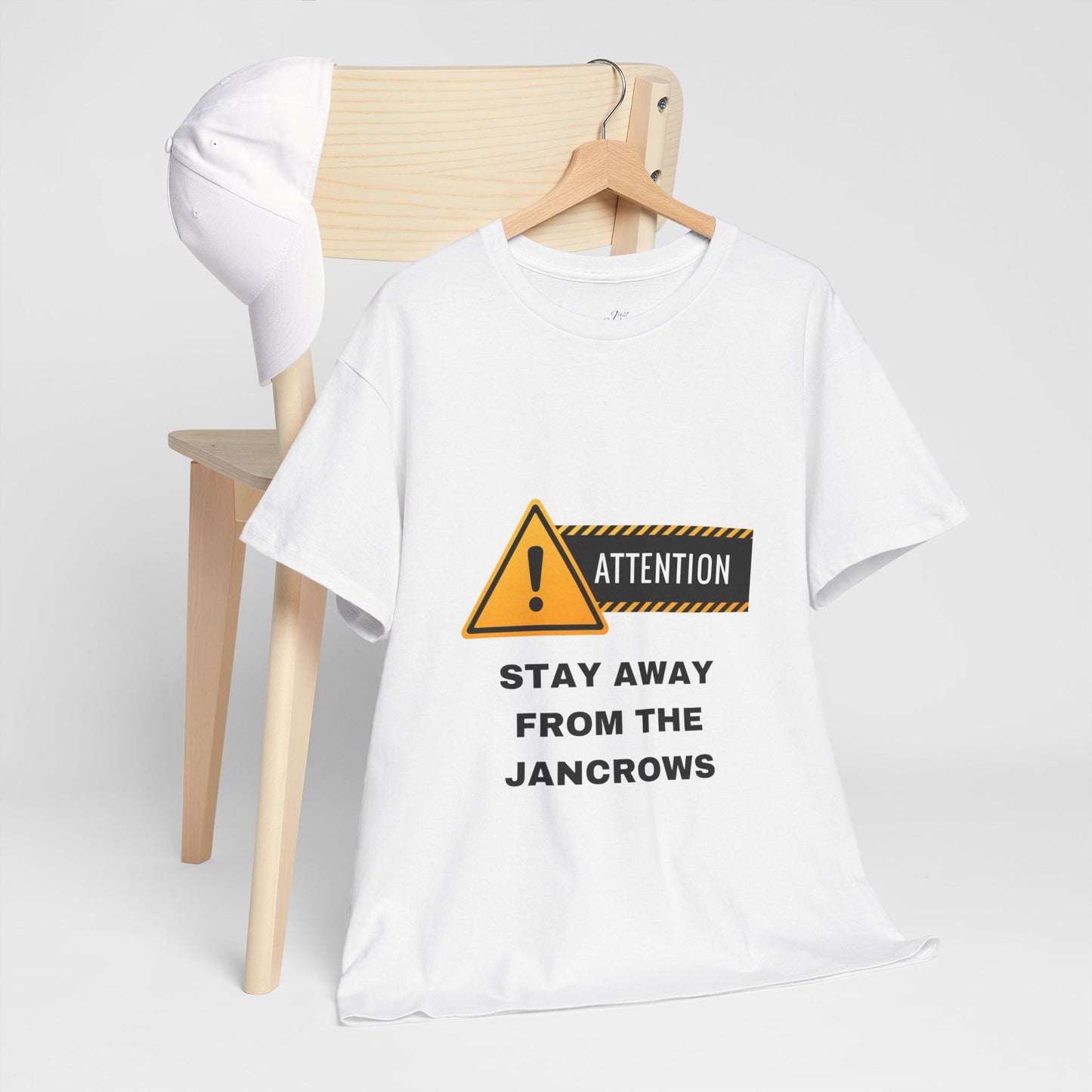 Unisex Heavy Cotton Tee featuring the print design - "STAY AWAY FROM THE JANCROWS"