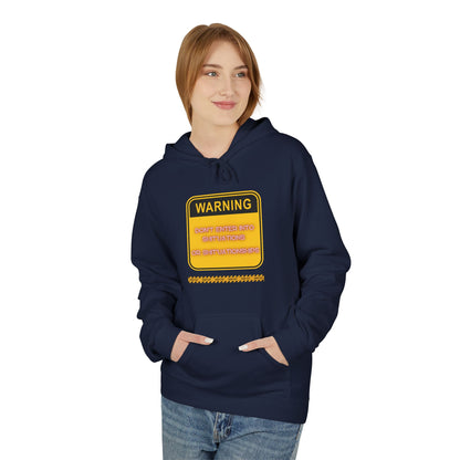 Bold Warning Sign Hoodie -"DON'T ENTER INTO SHIT'UATIONS OR SHIT'UATIONSHIPS!" – Empowering, Humorous, and Stylish Apparel