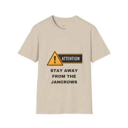 Unisex Softstyle T-Shirt Featuring Design Print - STAY AWAY FROM THE JANCROWS" - Caribbean Humour - LoveJustJules