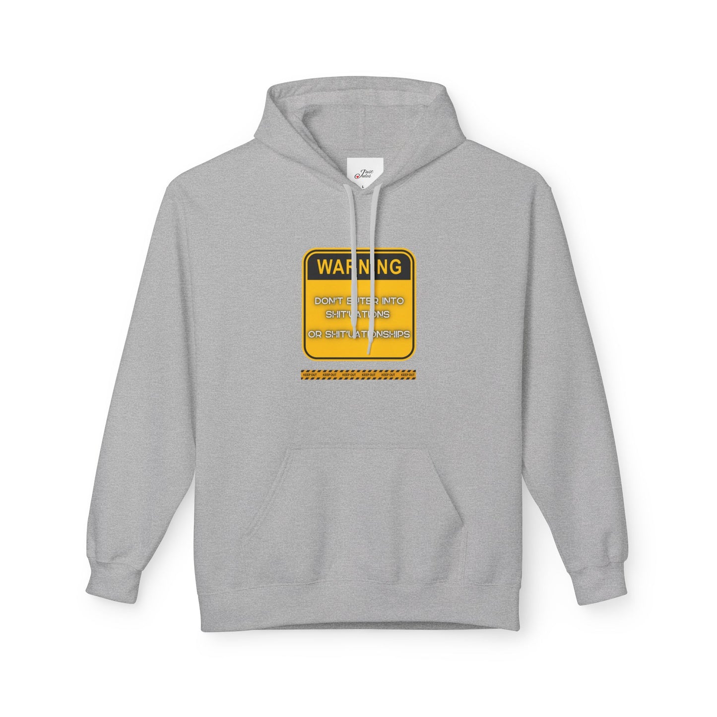 Unisex Midweight Softstyle Fleece Hoodie - "DON'T ENTER INTO SHIT'UATIONS OR SHIT'UATIONSHIPS!" Bold Warning Sign Hoodie & Sweat-Top – Empowering, Humorous, and Stylish Apparel