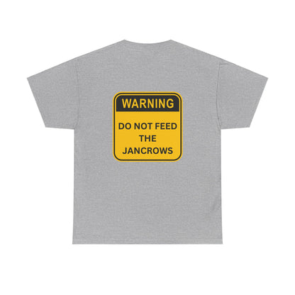 Unisex Heavy Cotton Tee - New Arrival! LoveJustJules Unisex Tee Shirts featuring the print design - "WARNING - DO NOT FEED THE JANCROWS"