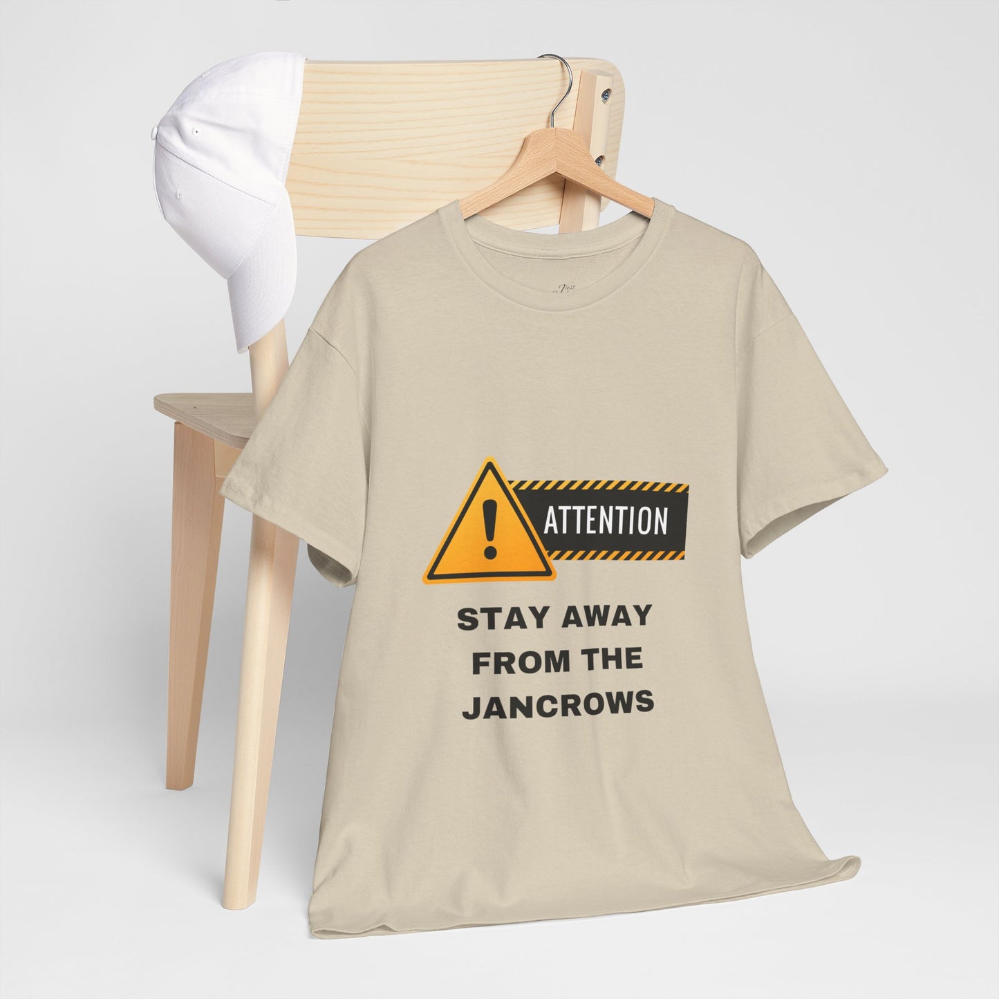 Unisex Heavy Cotton Tee featuring the print design - "STAY AWAY FROM THE JANCROWS"