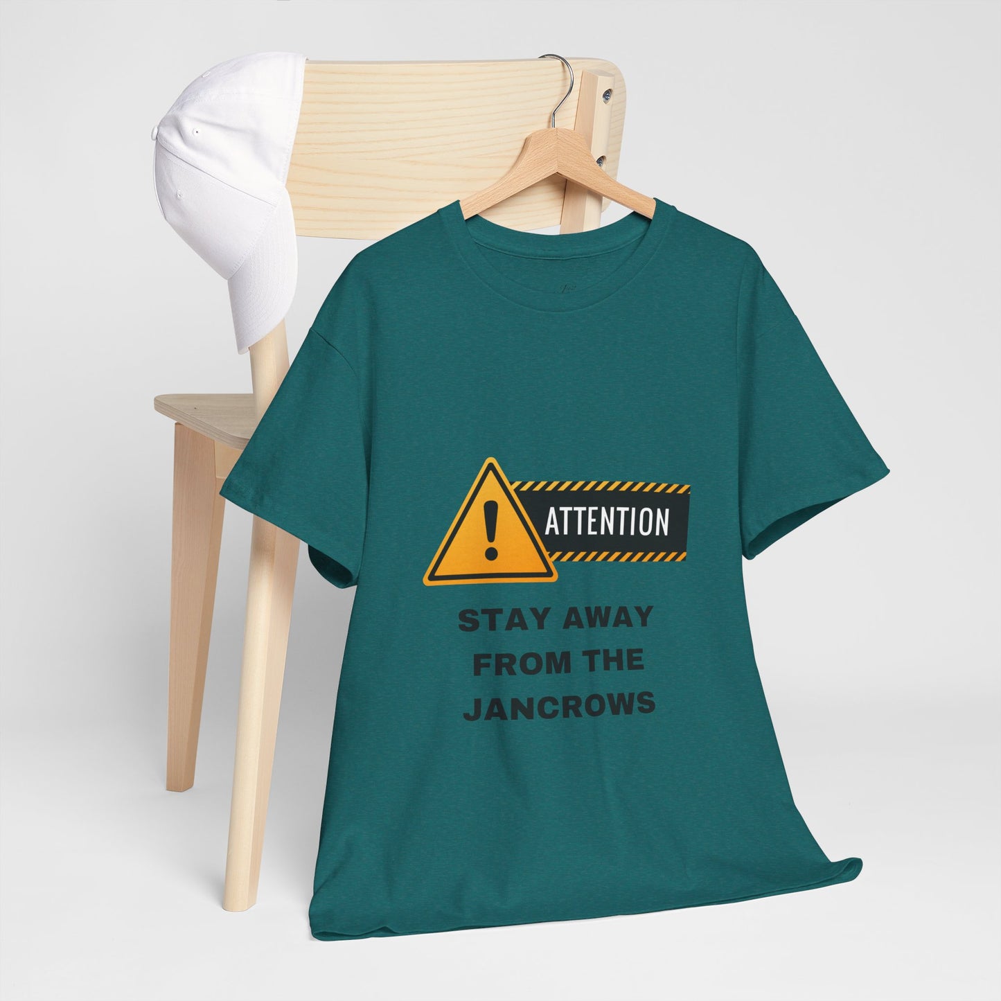 Unisex Heavy Cotton Tee featuring the print design - "STAY AWAY FROM THE JANCROWS"