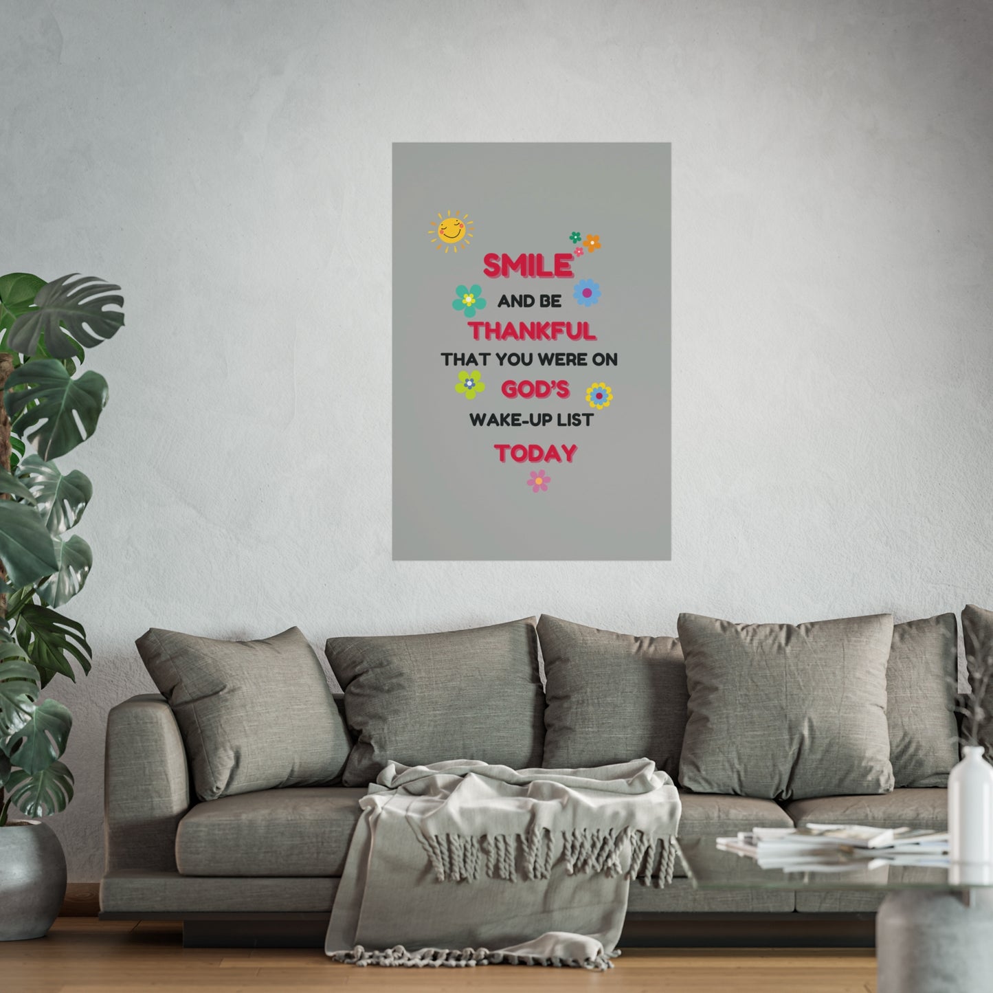 Fine Art Posters - “Smile and Be Thankful” Inspirational Canvas Print – Uplifting Home Décor with a Positive Message By LoveJustJules