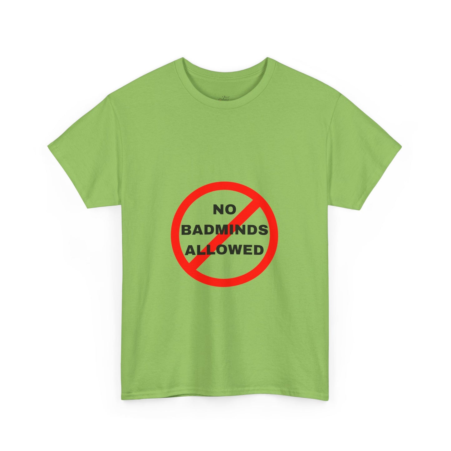 Unisex Heavy Cotton Tee Featuring Print Design - "NO BADMINDS ALLOWED" - LOVEJUSTJULES - CARIBBEAN HUMOUR