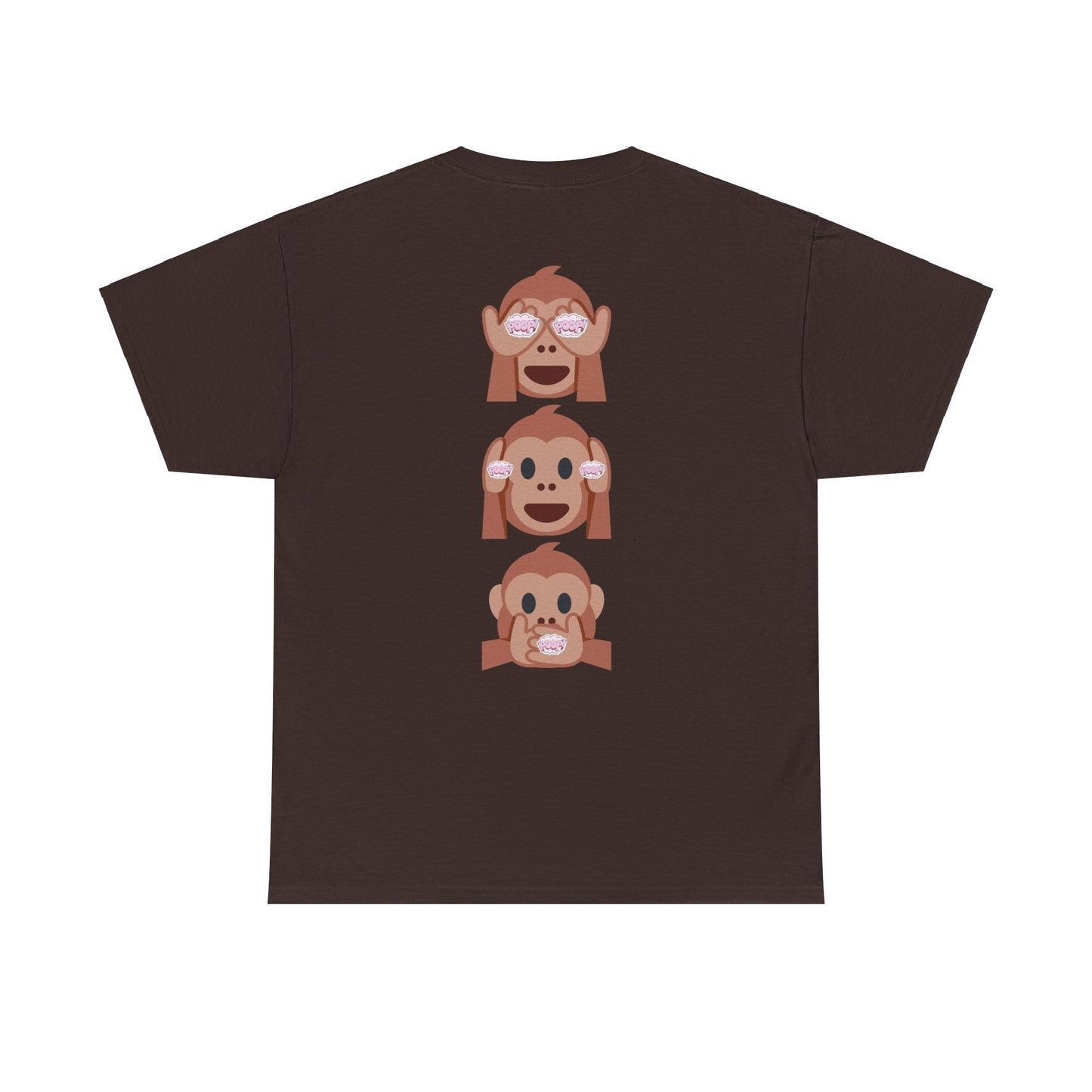 Introducing our Exclusive "See No Evil..Poop, Hear No Evil..Poop, Speak No Evil..Poop" Unisex Heavy Cotton Tee-shirt.