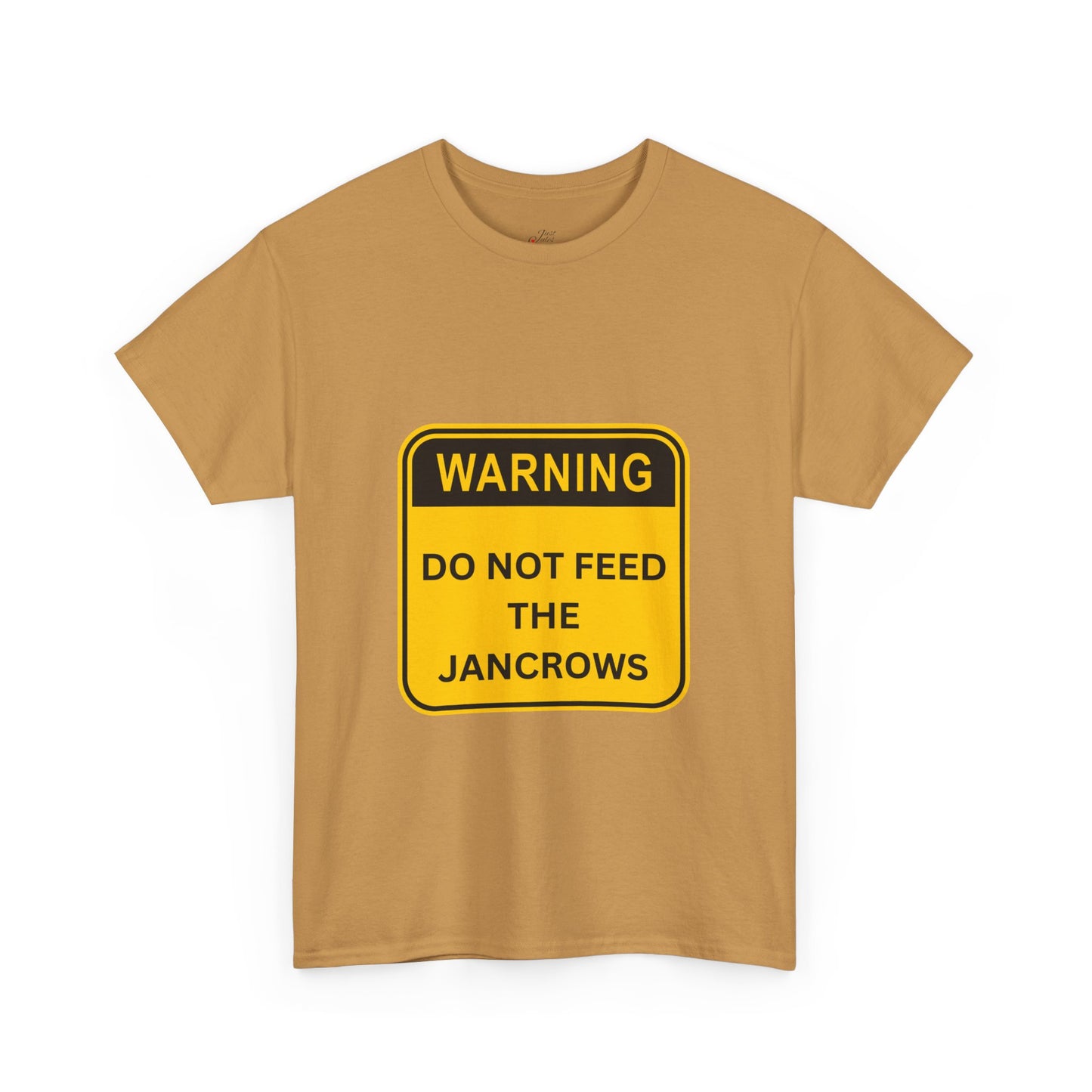 Unisex Heavy Cotton Tee - New Arrival! LoveJustJules Unisex Tee Shirts featuring the print design - "WARNING - DO NOT FEED THE JANCROWS"