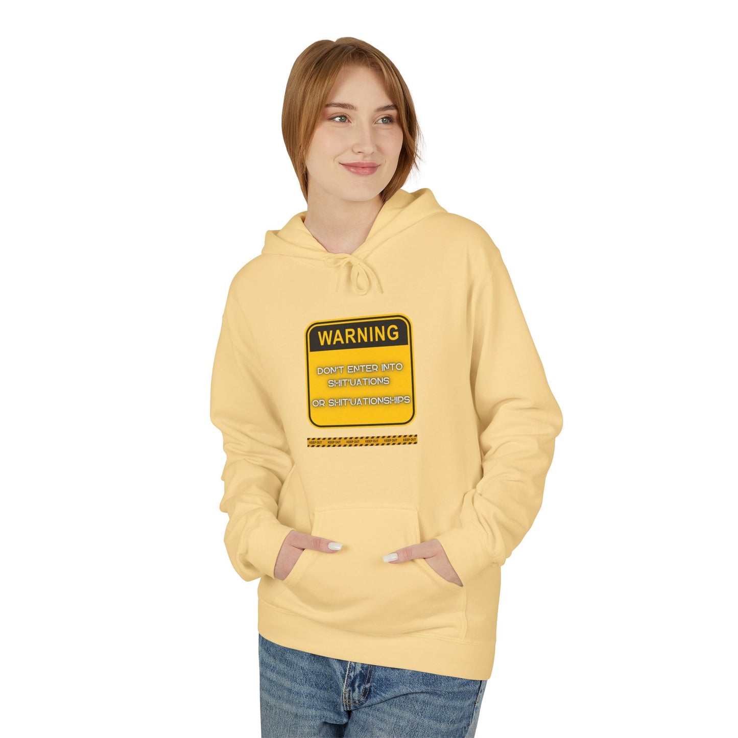 Unisex Midweight Softstyle Fleece Hoodie - "DON'T ENTER INTO SHIT'UATIONS OR SHIT'UATIONSHIPS!" Bold Warning Sign Hoodie & Sweat-Top – Empowering, Humorous, and Stylish Apparel