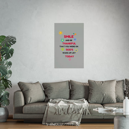 Fine Art Posters - “Smile and Be Thankful” Inspirational Canvas Print – Uplifting Home Décor with a Positive Message By LoveJustJules