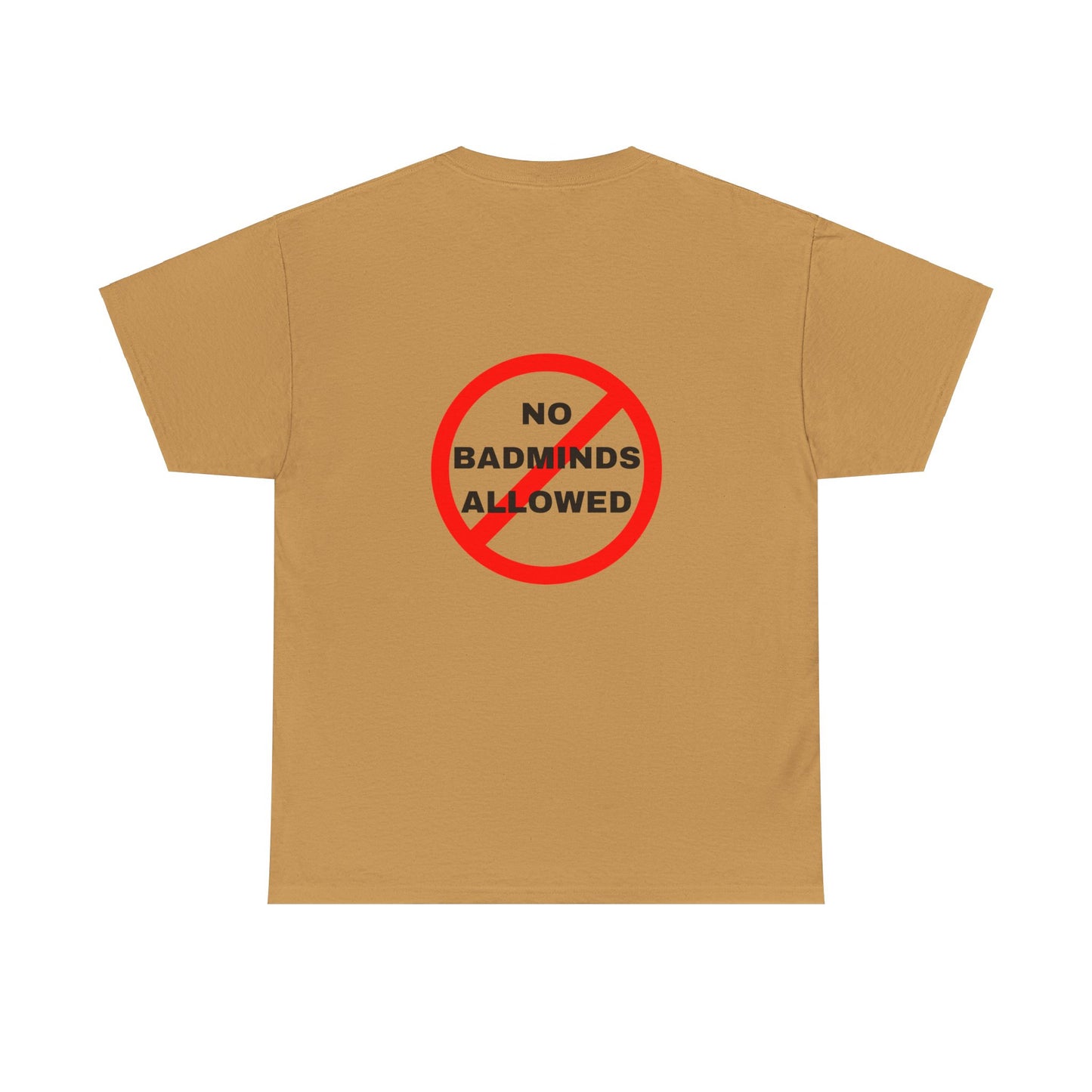 Unisex Heavy Cotton Tee Featuring Print Design - "NO BADMINDS ALLOWED" - LOVEJUSTJULES - CARIBBEAN HUMOUR