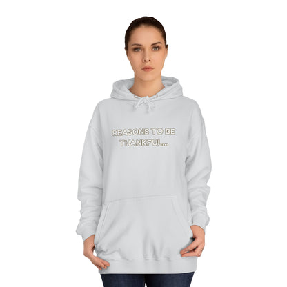 Inspirational Unisex Hoodie – “Reasons to Be Thankful” By LoveJustJules