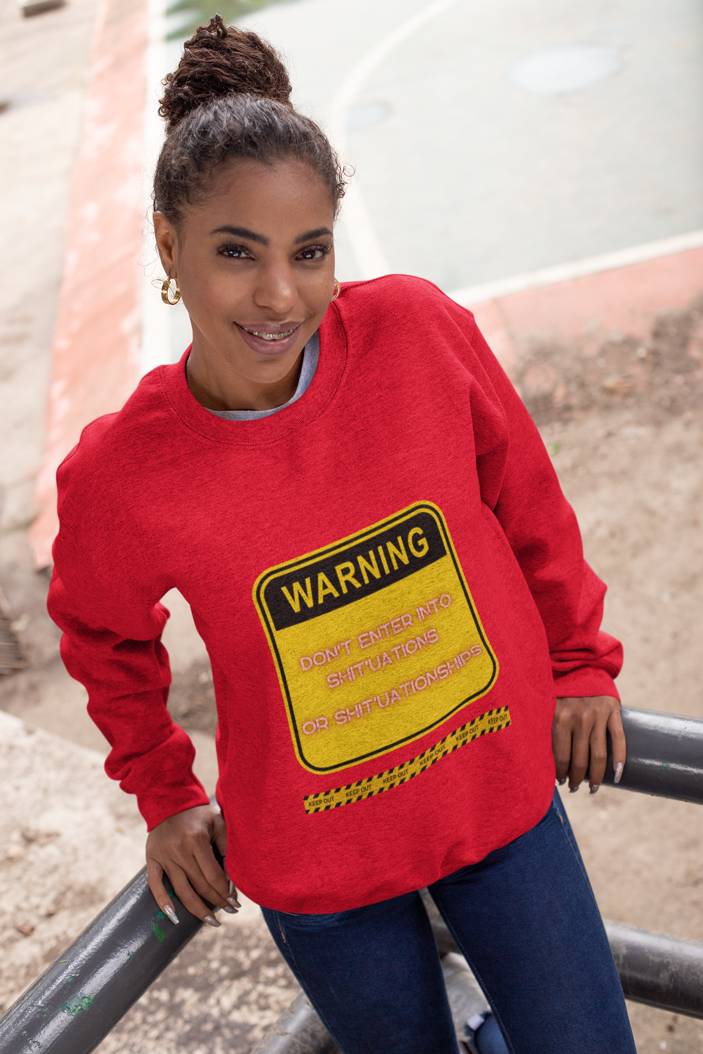 Unisex Sweatshirt -  Bold Warning Sign Sweat-Top - "DON'T ENTER INTO SHIT'UATIONS OR SHIT'UATIONSHIPS!" – Empowering, Humorous, and Stylish Apparel