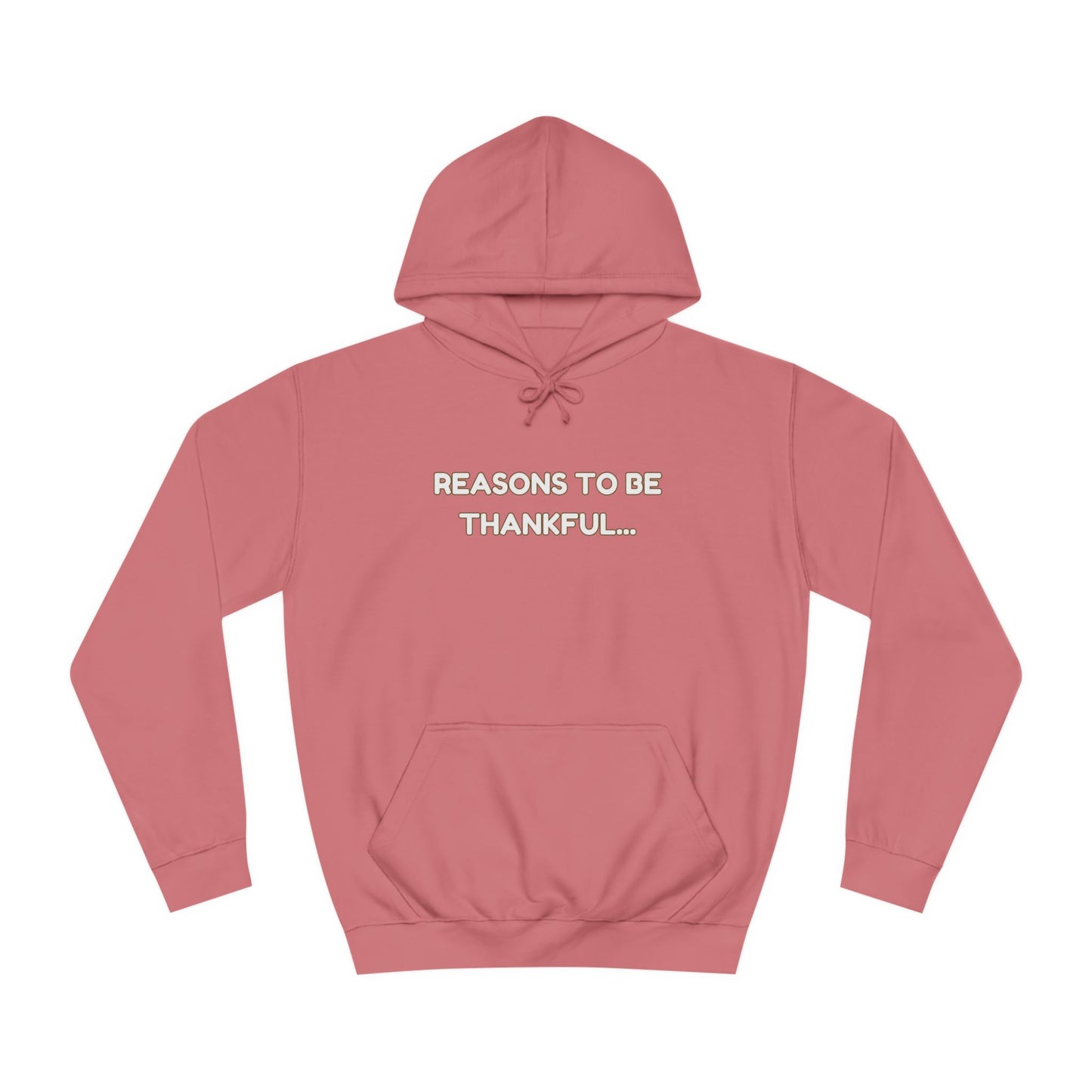 Inspirational Unisex Hoodie – “Reasons to Be Thankful” By LoveJustJules