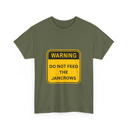 Unisex Heavy Cotton Tee - New Arrival! LoveJustJules Unisex Tee Shirts featuring the print design - "WARNING - DO NOT FEED THE JANCROWS"