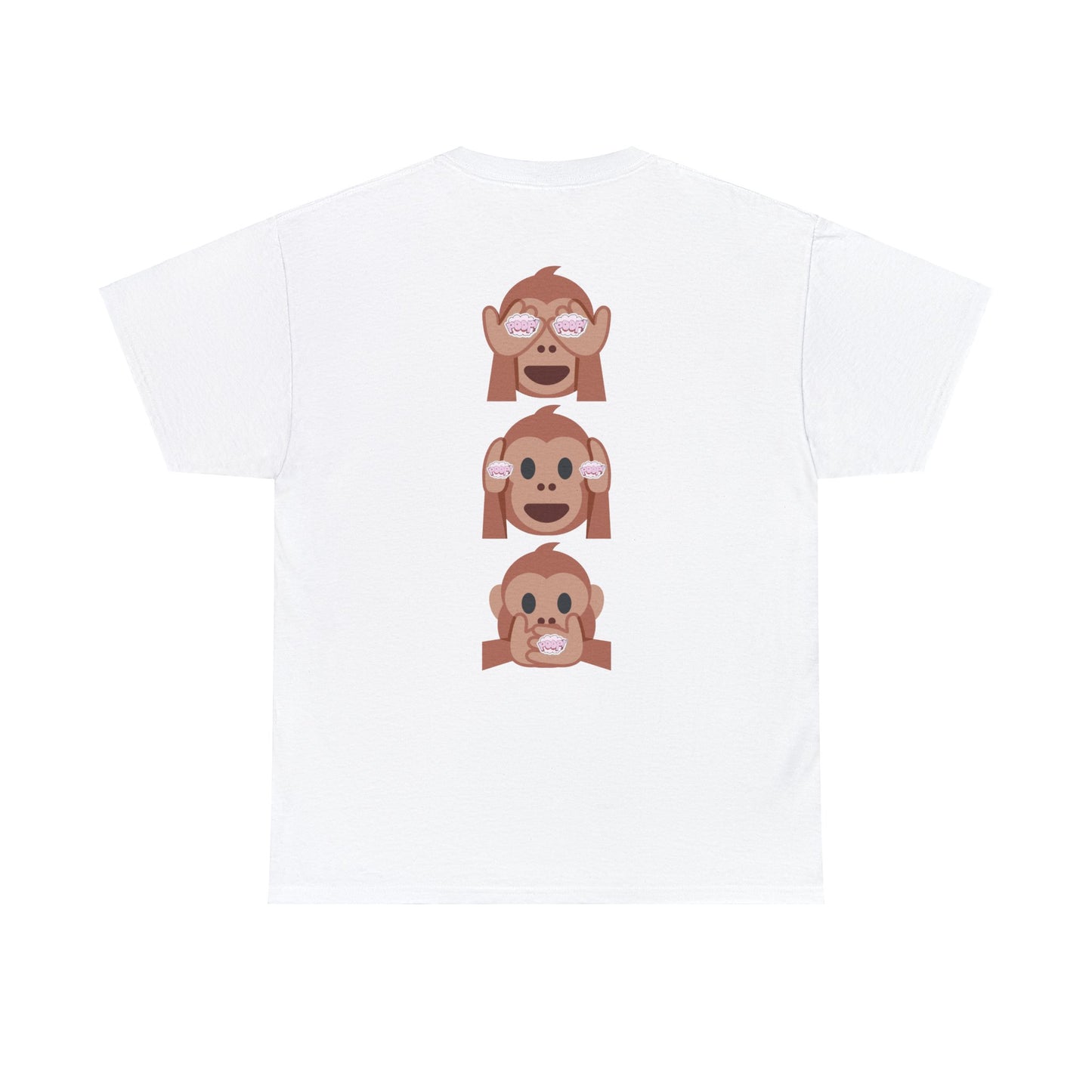 Introducing our Exclusive "See No Evil..Poop, Hear No Evil..Poop, Speak No Evil..Poop" Unisex Heavy Cotton Tee-shirt.