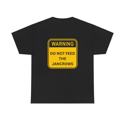 Unisex Heavy Cotton Tee - New Arrival! LoveJustJules Unisex Tee Shirts featuring the print design - "WARNING - DO NOT FEED THE JANCROWS"