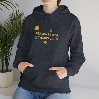 “Reasons to Be Thankful” Unisex Heavy Blend Hooded Sweatshirt – Cozy & Inspirational By LoveJustJules