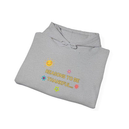 “Reasons to Be Thankful” Unisex Heavy Blend Hooded Sweatshirt – Cozy & Inspirational By LoveJustJules