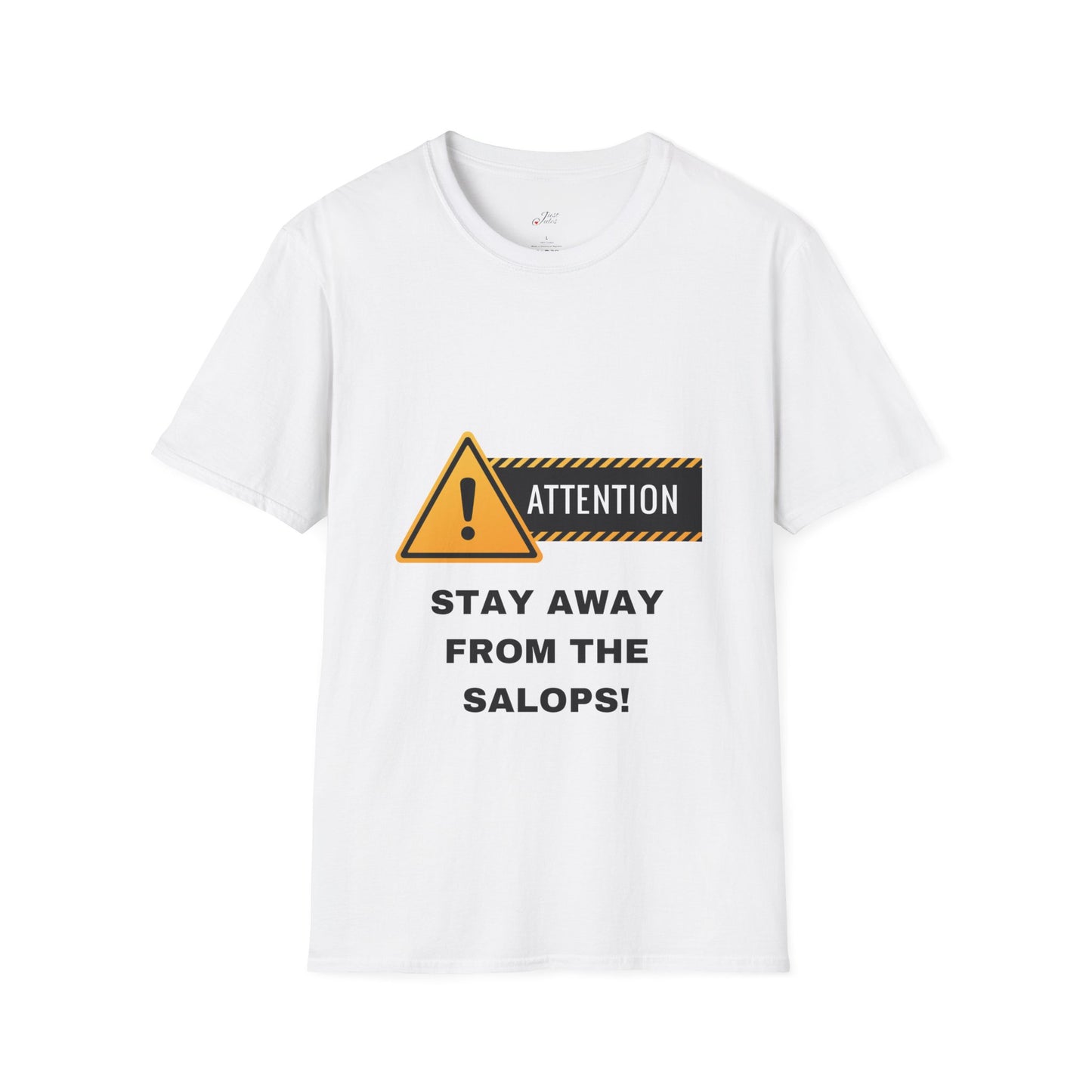 Unisex Softstyle T-Shirt - Featuring design print - "STAY AWAY FROM THE SALOPS"