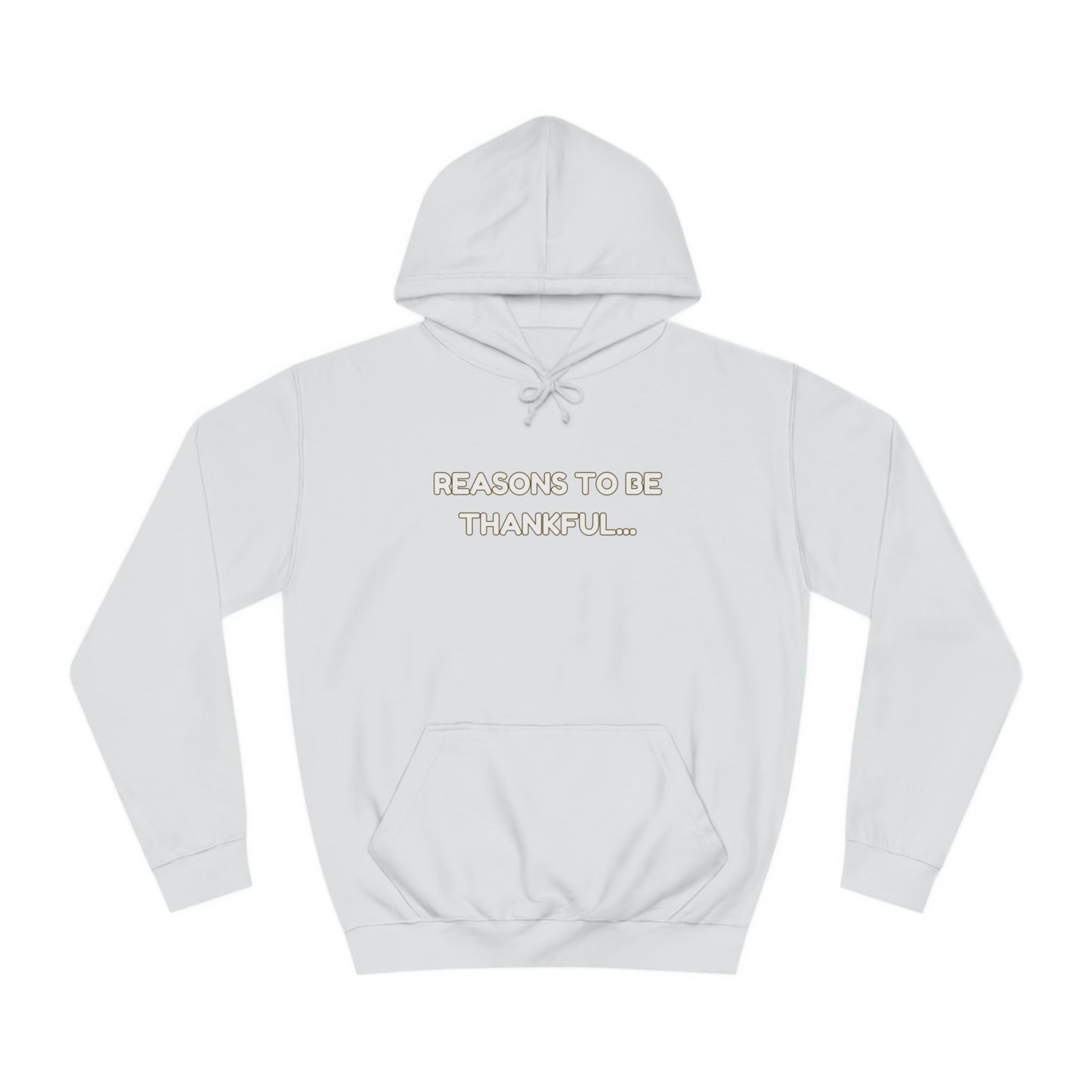 Inspirational Unisex Hoodie – “Reasons to Be Thankful” By LoveJustJules