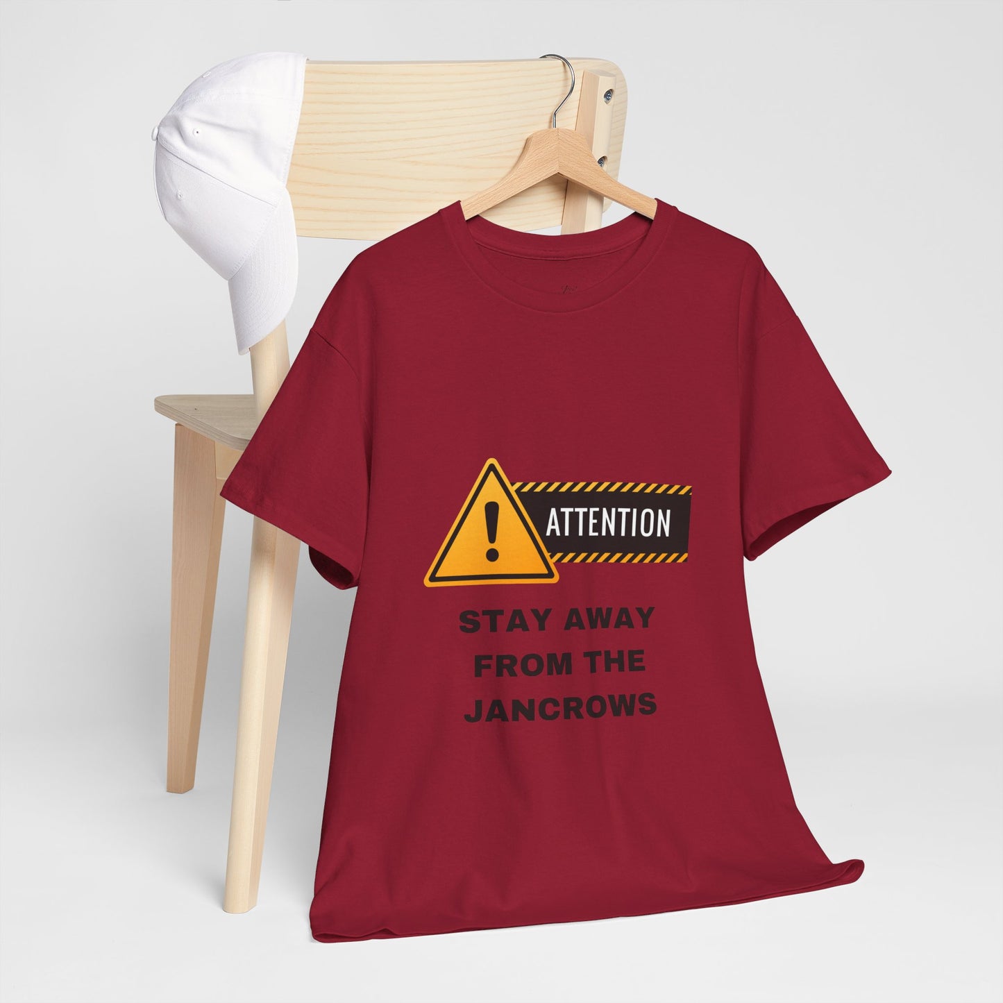 Unisex Heavy Cotton Tee featuring the print design - "STAY AWAY FROM THE JANCROWS"