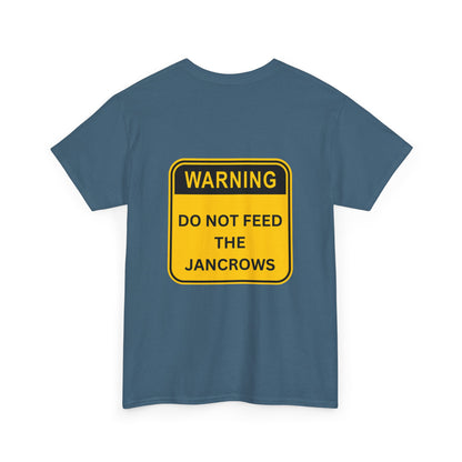 Unisex Heavy Cotton Tee - New Arrival! LoveJustJules Unisex Tee Shirts featuring the print design - "WARNING - DO NOT FEED THE JANCROWS"