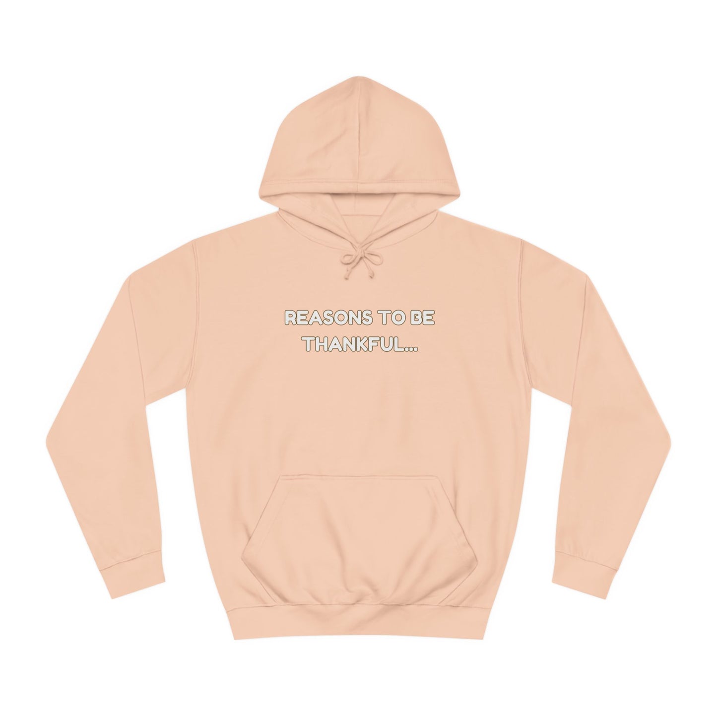 Inspirational Unisex Hoodie – “Reasons to Be Thankful” By LoveJustJules