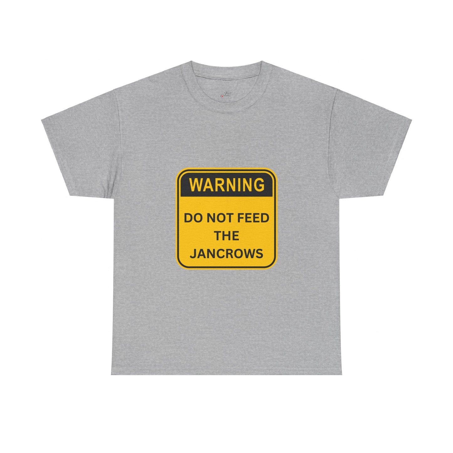 Unisex Heavy Cotton Tee - New Arrival! LoveJustJules Unisex Tee Shirts featuring the print design - "WARNING - DO NOT FEED THE JANCROWS"