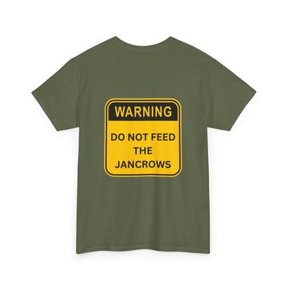 Unisex Heavy Cotton Tee - New Arrival! LoveJustJules Unisex Tee Shirts featuring the print design - "WARNING - DO NOT FEED THE JANCROWS"