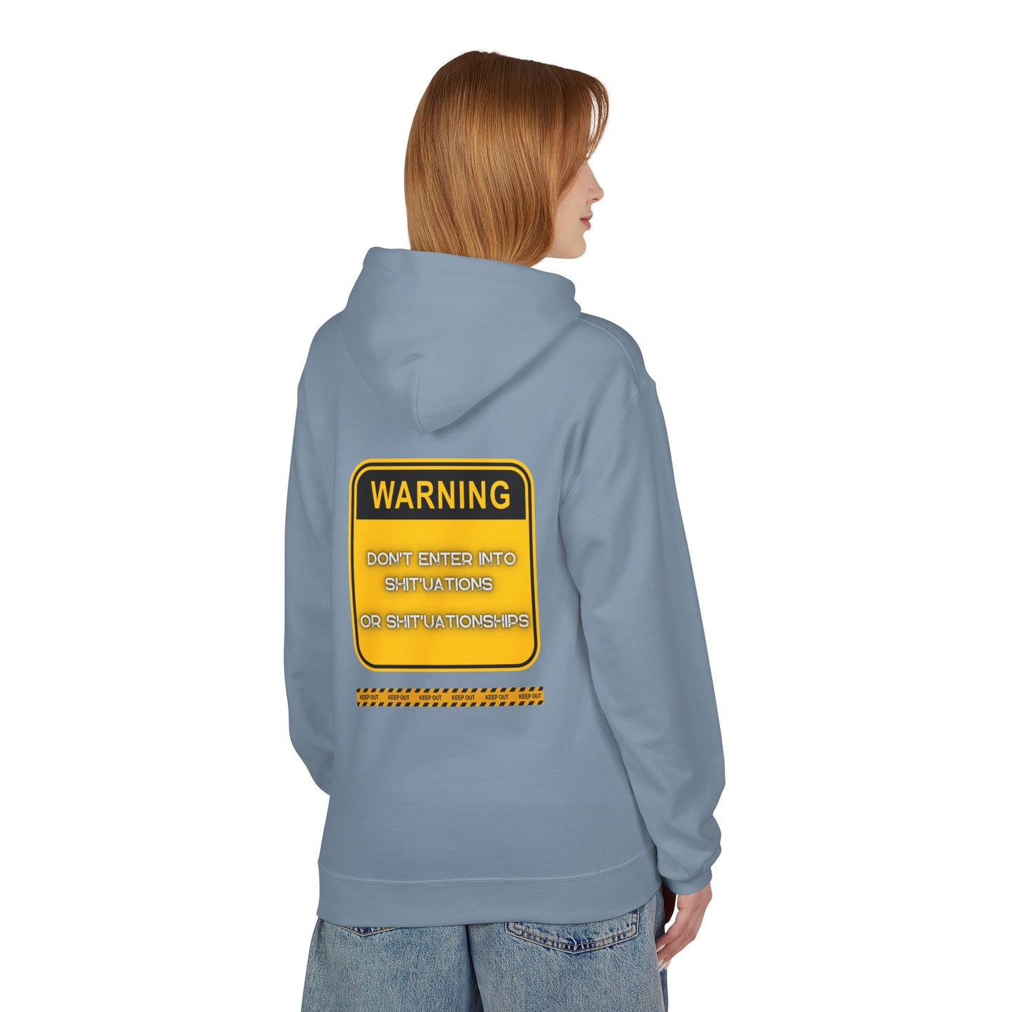 Unisex Midweight Softstyle Fleece Hoodie - "DON'T ENTER INTO SHIT'UATIONS OR SHIT'UATIONSHIPS!" Bold Warning Sign Hoodie & Sweat-Top – Empowering, Humorous, and Stylish Apparel