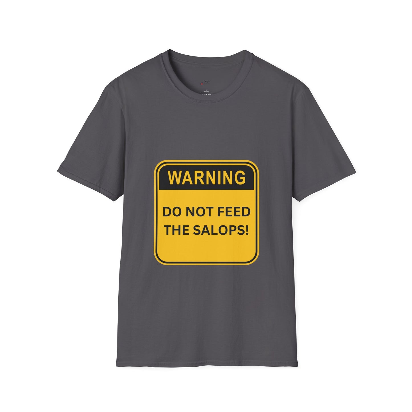 Unisex Softstyle T-Shirt - Patois Humour - DO NOT FEED THE SALOPS - Warning Sign Top