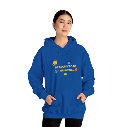 “Reasons to Be Thankful” Unisex Heavy Blend Hooded Sweatshirt – Cozy & Inspirational By LoveJustJules