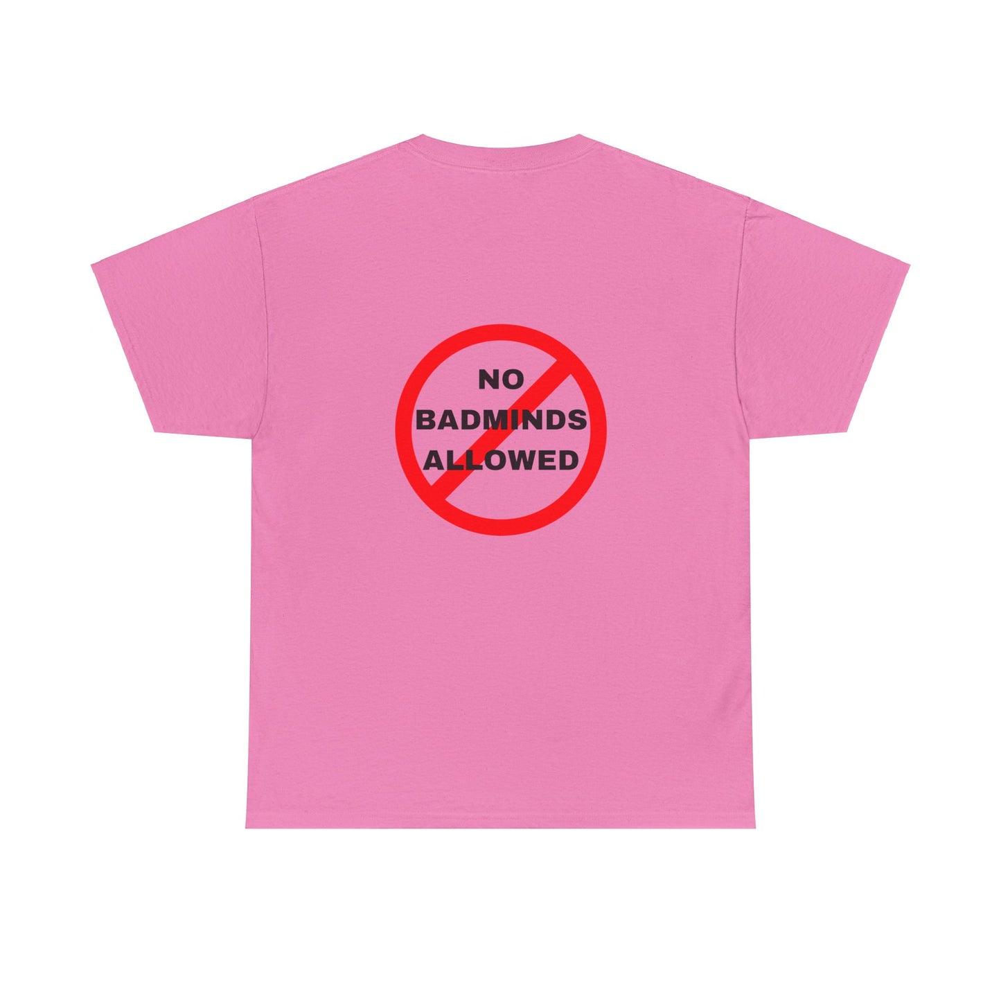 Unisex Heavy Cotton Tee Featuring Print Design - "NO BADMINDS ALLOWED" - LOVEJUSTJULES - CARIBBEAN HUMOUR