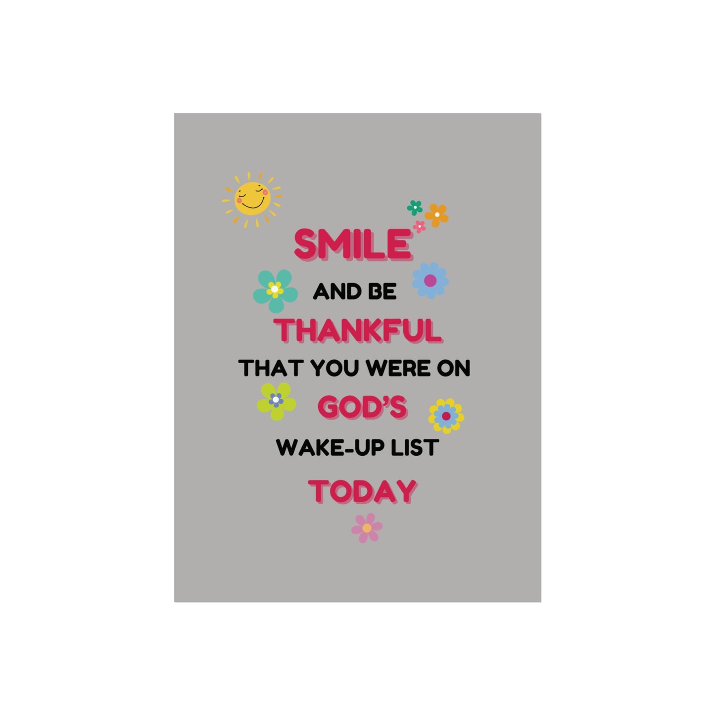 Fine Art Posters - “Smile and Be Thankful” Inspirational Canvas Print – Uplifting Home Décor with a Positive Message By LoveJustJules