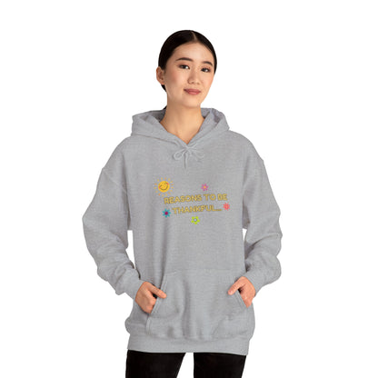 “Reasons to Be Thankful” Unisex Heavy Blend Hooded Sweatshirt – Cozy & Inspirational By LoveJustJules